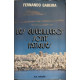 Les guérilleros sont fatigués. témoignage