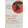 Qui aime quand je t'aime ? De l'amour qui souffre à l'amour qui...