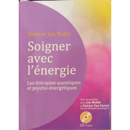 Soigner avec l'énergie + CD