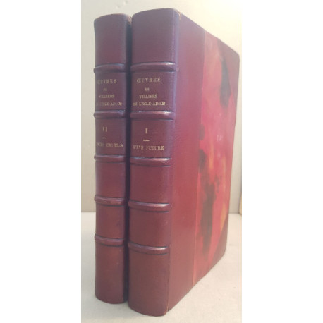 Oeuvres complètes de villiers de l'Isle-Adam (2 volumes) - L'Eve...