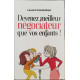 Devenez meilleur négociateur que vos enfants ! : Comment améliorer...