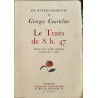 Le train de 8H.47 /exemplaire numéroté sur vergé