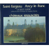 Chateaux ressuscites saint-fargeau ancy-le-franc: - PREFACE -...
