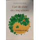 L'art de vivre en cinq saisons