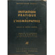 Initiation pratique à l'homéopathie