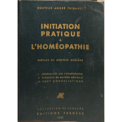 Initiation pratique à l'homéopathie