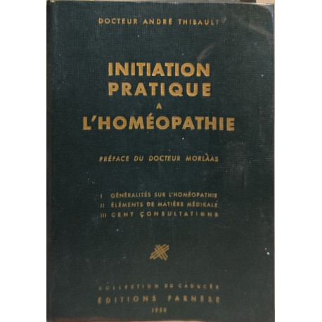 Initiation pratique à l'homéopathie