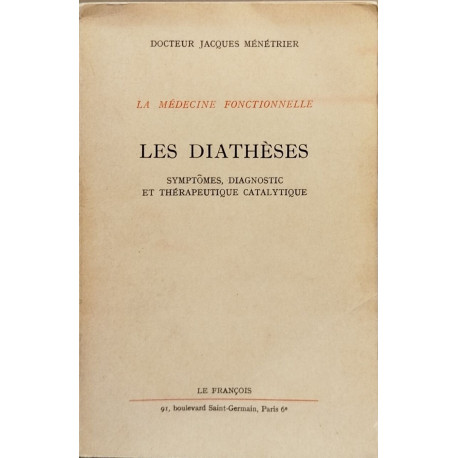 Les diathèses symptomes diagnostic et thérapeutique catalytique