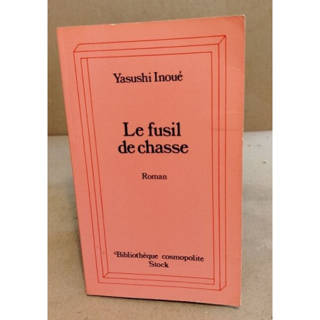 LE FUSIL DE CHASSE