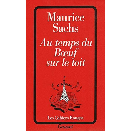 Au temps du boeuf sur le toit (Cahiers Rouges)