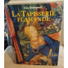 La tapisserie flamande: Du XVe au XVIIIe siècle