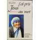 J'ai pris jesus au mot