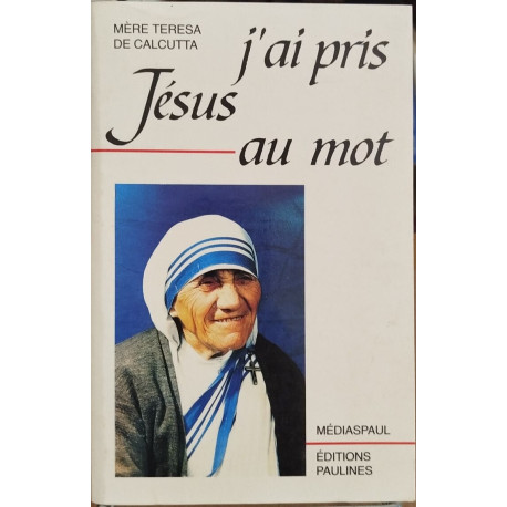 J'ai pris jesus au mot