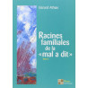 Racines familiales de la mal a dit Tome 3