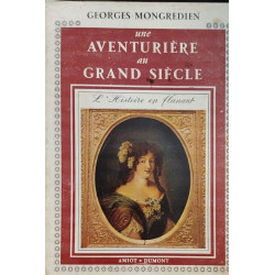 Une aventuriere au grand siecle