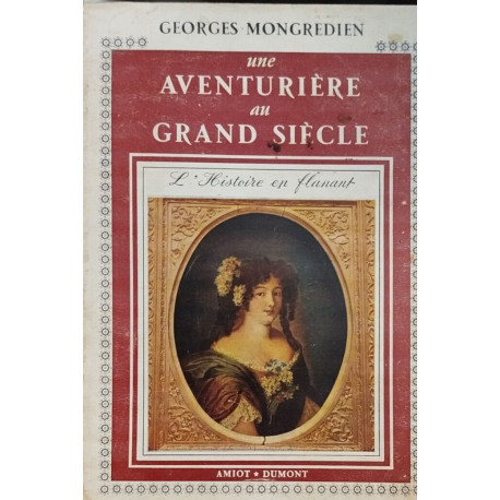 Une aventuriere au grand siecle