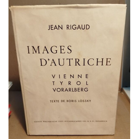 Images d'autriche / vienne tyrol vorarlberg / texte de Boris Lossky