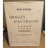 Images d'autriche / vienne tyrol vorarlberg / texte de Boris Lossky