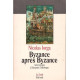 Byzance après byzance