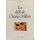 Le défi de charles Millon