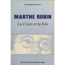 Marthe robin la croix et la joie