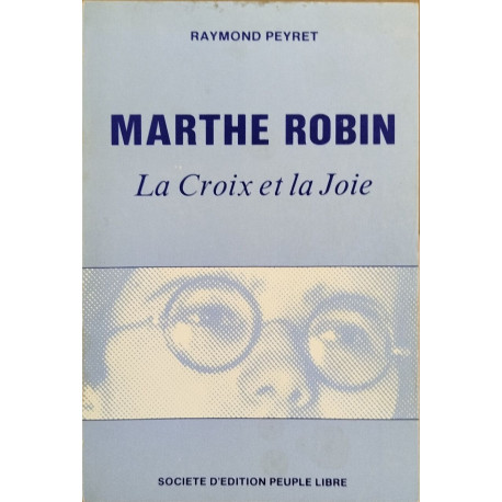 Marthe robin la croix et la joie