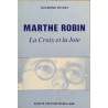 Marthe robin la croix et la joie