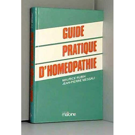 Guide pratique d'homéopathie