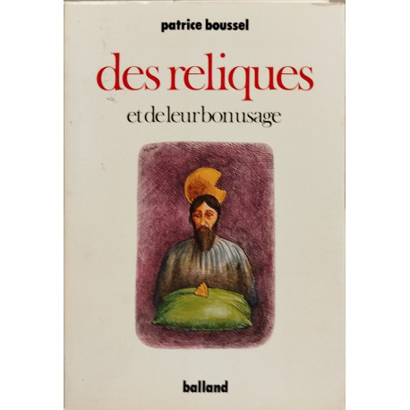 Des reliques et de leur bon usage