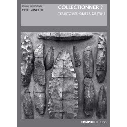 Collectionner? Territoires objets destins