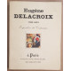 Eugène Delacroix 1798-1863 - Exposition du Centenaire...