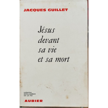 Jesus devant sa vie et sa mort