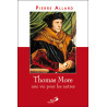 THOMAS MORE UNE VIE POUR LES AUTRES