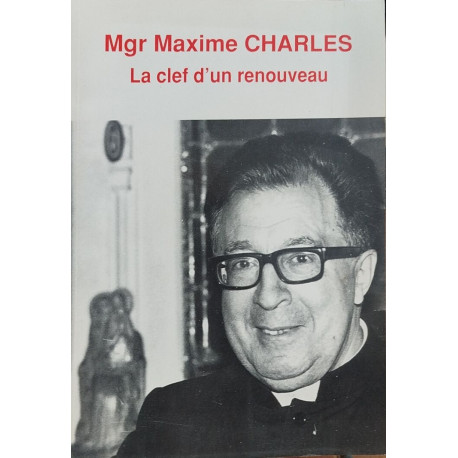 Mgr Maxime charles le clef d'un renouveau