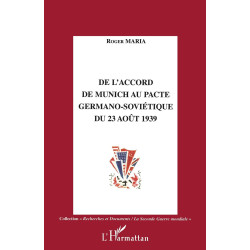 De l'accord de Munich au Pacte germano-sovietique du 23 août 1939
