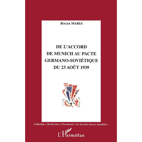 De l'accord de Munich au Pacte germano-sovietique du 23 août 1939