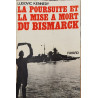 La poursuite et la mise à mort du Bismarck