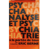 Psychanalyse et psychiatrie à la portée de tous/ exemplaire numéroté