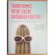 Transformez votre colère en énergie positive