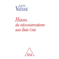 Histoire du néoconservatisme aux États-Unis: Le triomphe de...