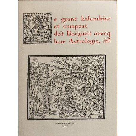 Le grant kalendrier et compost des bergiers avecq leur astrologie