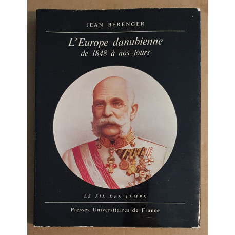 L'Europe danubienne de 1848 à nos jours