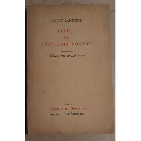 Lettre au souverain Pontife (préface par Oswald Wirth)