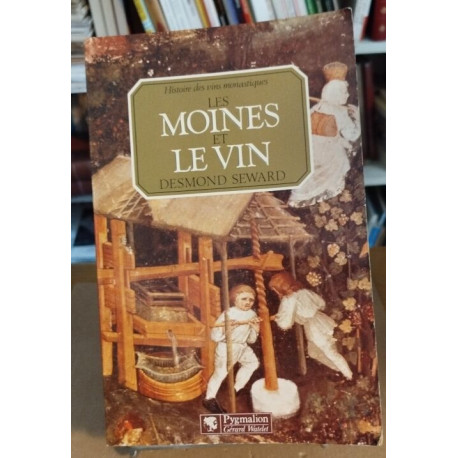 Les moines et le vin / histoire des vins monastiques [broché]
