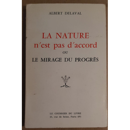 La nature n'est pas d'accord ou le mirage du progrès