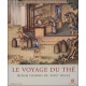 Voyage du thé - Album chinois du XVIII° siècle: texte francais et...