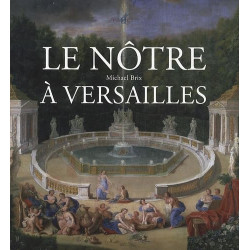 Le Nôtre à Versailles