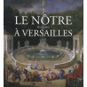 Le Nôtre à Versailles