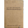 La technique photographique/ 281 figures