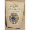 Histoire des rois de france d'henri IV a charles X